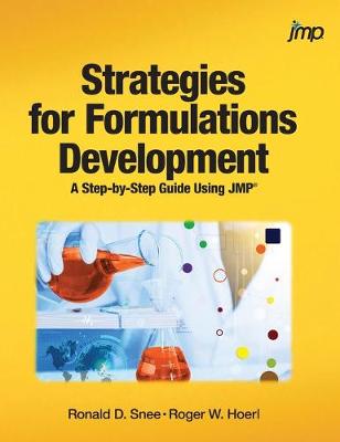 Strategies for Formulations Development: A Step-by-Step Guide Using JMP (Hardcover edition) (Hardback)