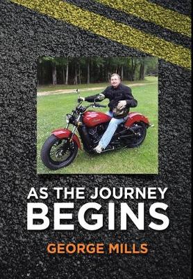 As the Journey Begins (Hardback)
