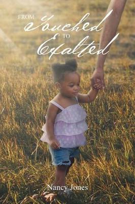 From Touched to Exalted (Paperback)