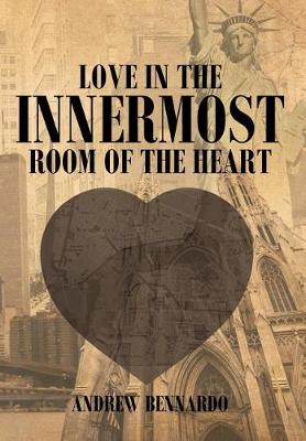 Love in the Innermost Room of the Heart (Hardback)