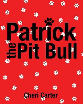 Patrick the Pit Bull (Paperback)