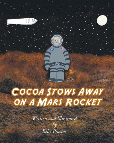 Cocoa Stows Away on a Mars Rocket - Cocoa 2 (Paperback)