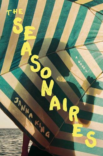 The Seasonaires: A Novel - The Seasonaires 1 (Paperback)