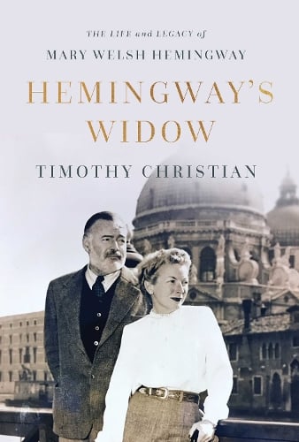 Hemingway's Widow by Timothy Christian Waterstones