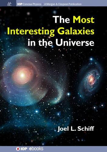 The Most Interesting Galaxies in the Universe (Hardback)