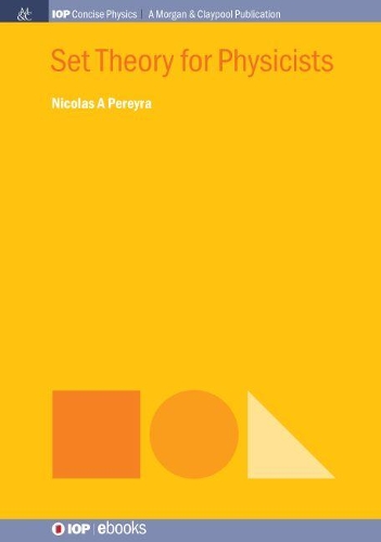 Set Theory for Physicists (Paperback)