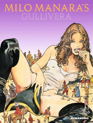 Milo Manara's Gullivera (Hardback)