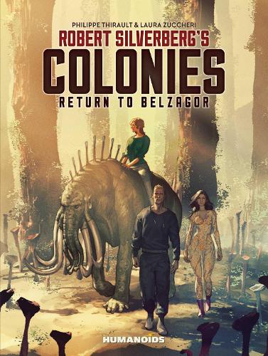 Robert Silverberg's Colonies: Return To Belzagor (Hardback)