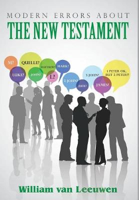 Modern Errors about the New Testament (Hardback)