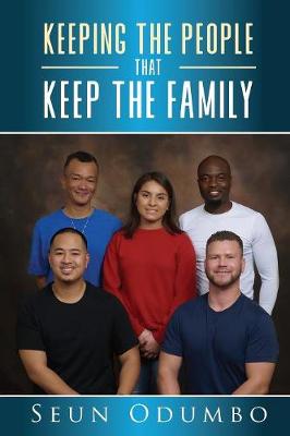 Keeping the People That Keep the Family (Paperback)