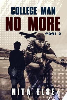 College Man No More: Part 2 (Paperback)