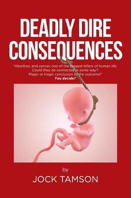 Deadly Dire Consequences (Paperback)