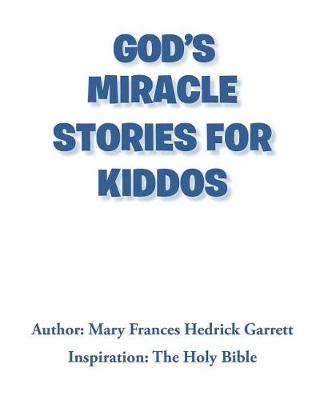 God's Miracle Stories for Kiddos (Paperback)