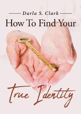 How to Find Your True Identity (Paperback)