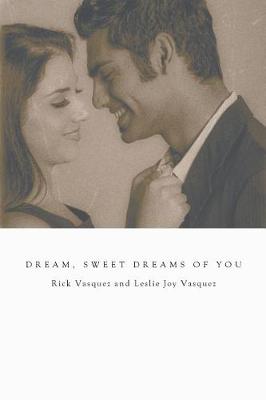 Dream, Sweet Dreams of You (Paperback)