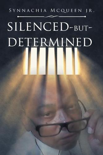 Silenced But Determined (Paperback)