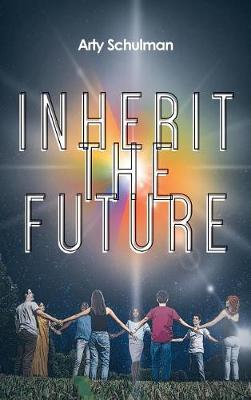 Inherit the Future (Hardback)