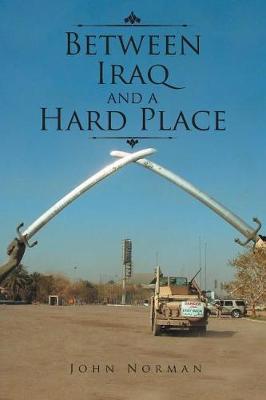 Between Iraq and a Hard Place (Paperback)