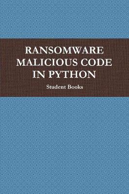 Ransomware Malicious Code in Python: 勒索 (Paperback)