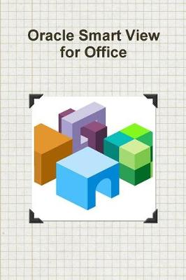 Oracle Smart View for Office (Paperback)