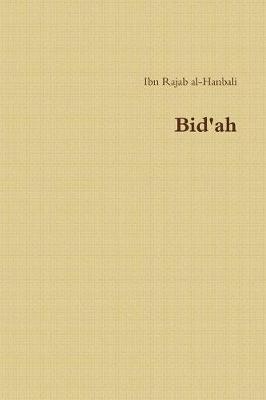 Bid'ah: Ibn Rajab Al-Hanbali (Paperback)