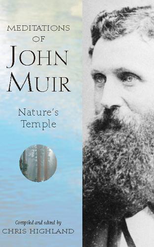 Meditations of John Muir: Nature's Temple (Hardback)