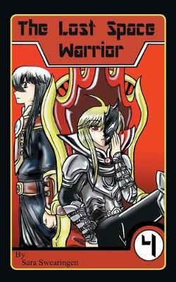The Lost Space Warrior: Volume 4 (Paperback)