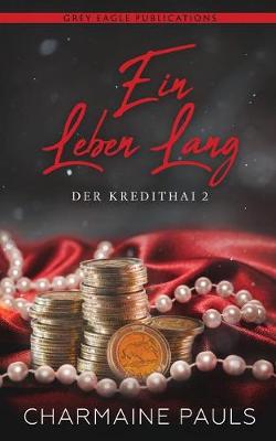 Ein Leben Lang - Der Kredithai 2 (Paperback)