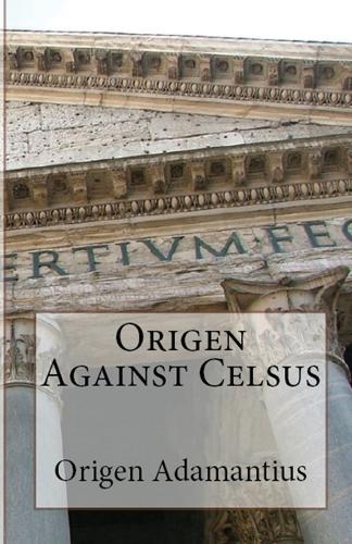 Origen Against Celsus - Lighthouse Church Fathers 63 (Paperback)