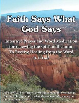 Faith Says What God Says (Paperback)