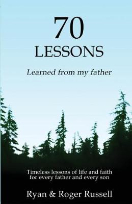 70 Lessons learned from my father (Paperback)