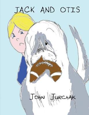 Jack and Otis (Paperback)