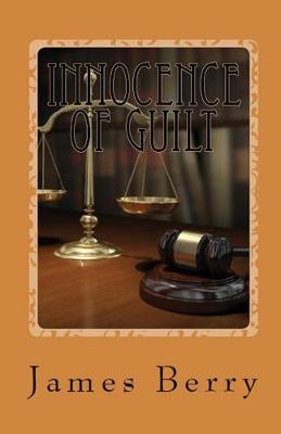 Innocence of Guilt (Paperback)