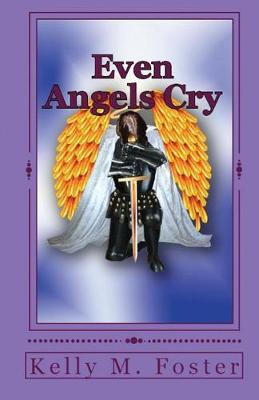 Even Angels Cry (Paperback)