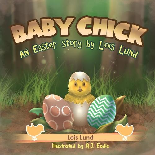 Baby Chick: An Easter Story (Paperback)