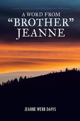 A Word from Brother Jeanne (Paperback)