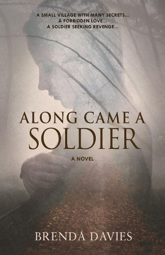 Along Came A Soldier (Hardback)