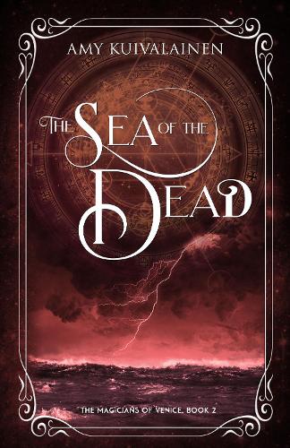 The Sea of the Dead - The Magicians of Venice 2 (Hardback)