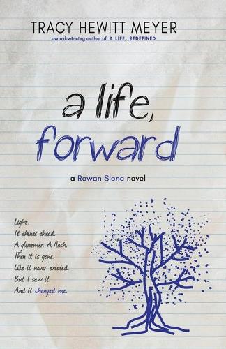 A Life, Forward - Rowan Slone 2 (Paperback)