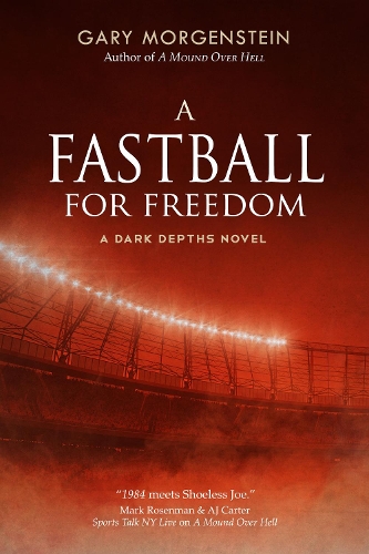 A Fastball for Freedom - The Dark Depths 2 (Hardback)