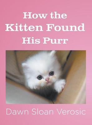 How the Kitten Found His Purr (Hardback)