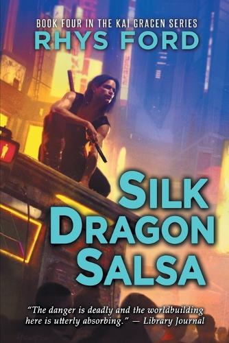 Silk Dragon Salsa - Kai Gracen (Paperback)