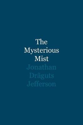 The Mysterious Mist (Paperback)