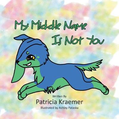 My Middle Name Is Not You (Paperback)