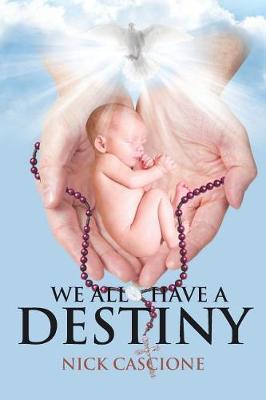 We All Have a Destiny (Paperback)