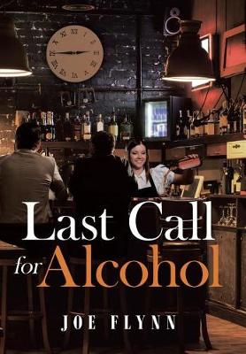 Last Call for Alcohol (Hardback)