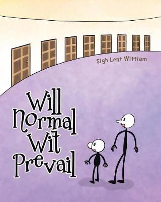 Will Normal Wit Prevail (Paperback)