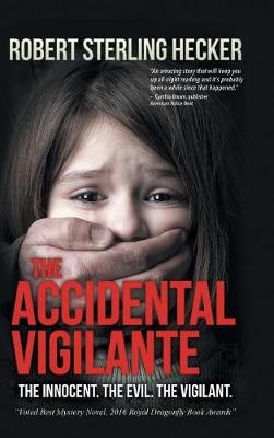 The Accidental Vigilante (Hardback)