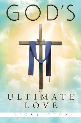 God's Ultimate Love (Paperback)