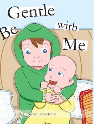 Be Gentle with Me (Hardback)